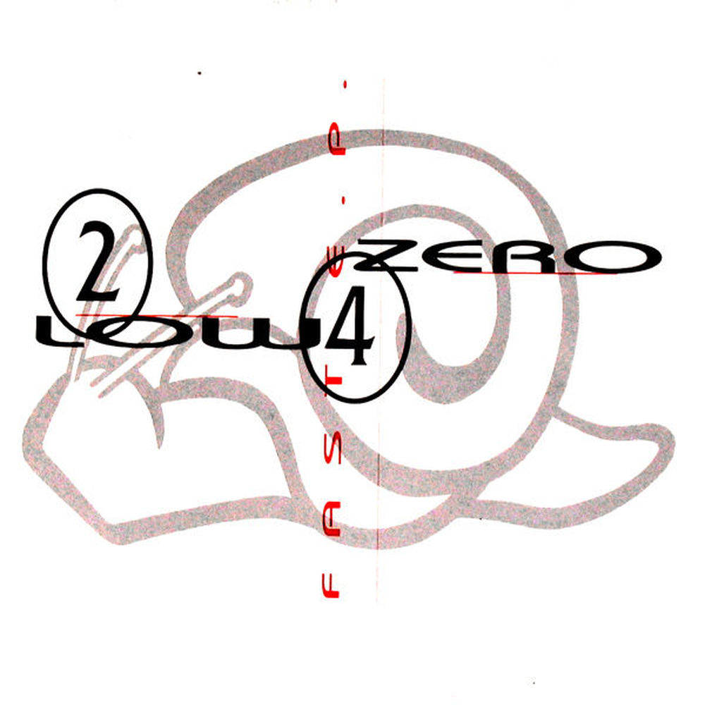 2 Low 4 Zero