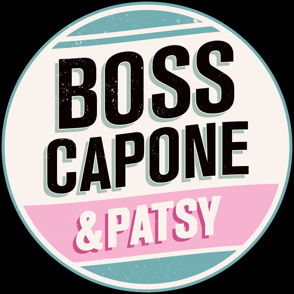 Boss Capone & Patsy