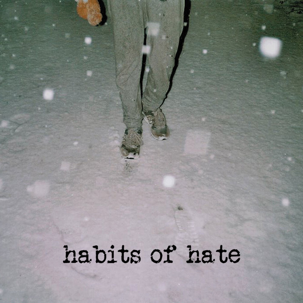 Habits of hate