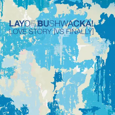 Layo & Bushwacka