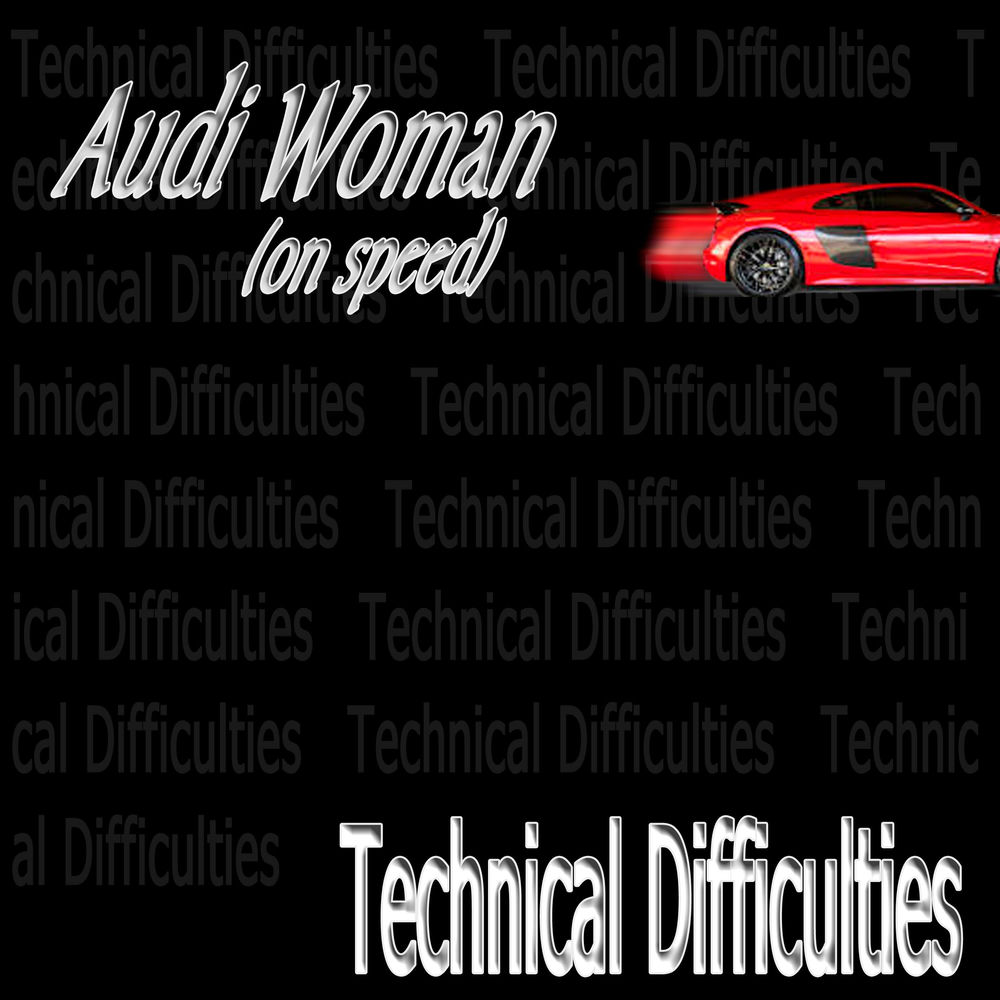 Technical Difficulties